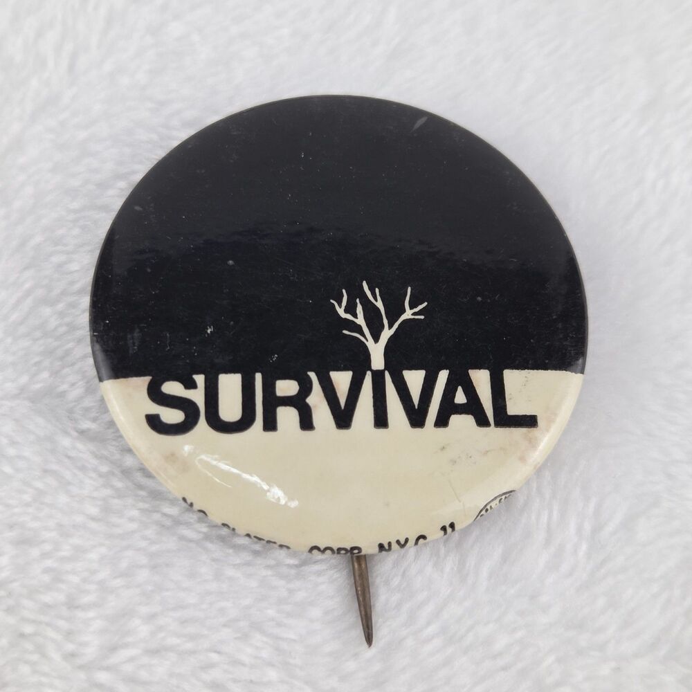Vintage SURVIVAL Environmental Political Protest Pinback Button 1.75"
